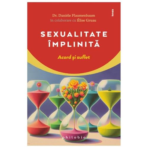 Sexualitate Implinita. Acord Si Suflet von Philobia