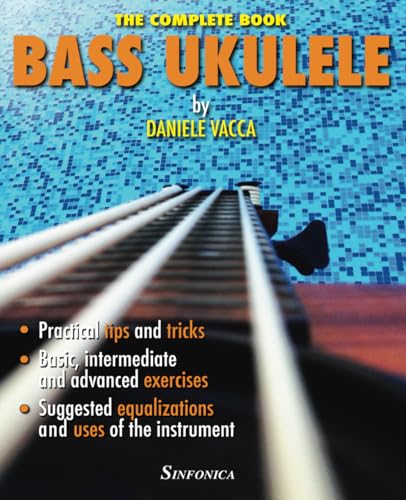 BASS UKULELE: THE COMPLETE MANUAL (A scuola con...)