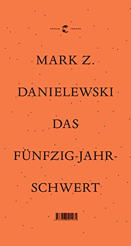 Das Fünfzig Jahre Schwert: Roman von Tropen