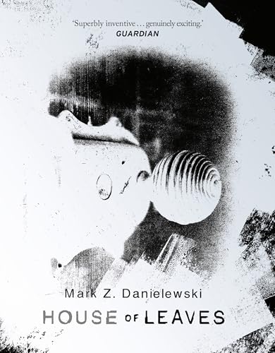 House Of Leaves: the prizewinning and terrifying cult classic that will turn everything you thought you knew about life (and books!) upside down von Doubleday