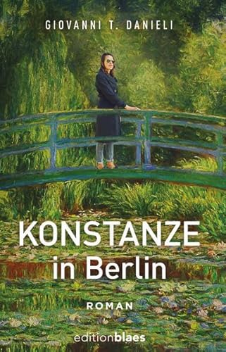 Konstanze in Berlin: Roman von Edition Blaes