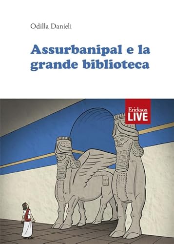 Assurbanipal e la grande biblioteca (Live) von Erickson