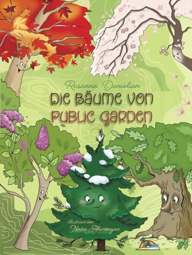 Die Bäume von Public Garden: Fantasiegeschichte für Kinder von Fantasieinsel Verlag