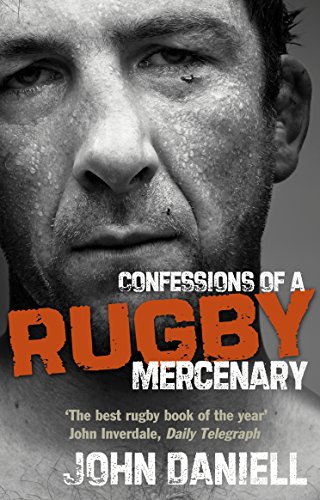 Confessions of a Rugby Mercenary von Ebury Press