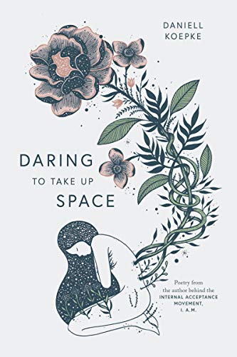 Daring To Take Up Space