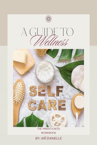 A Guide To Wellness von Amazon Kindle Direct Publisher