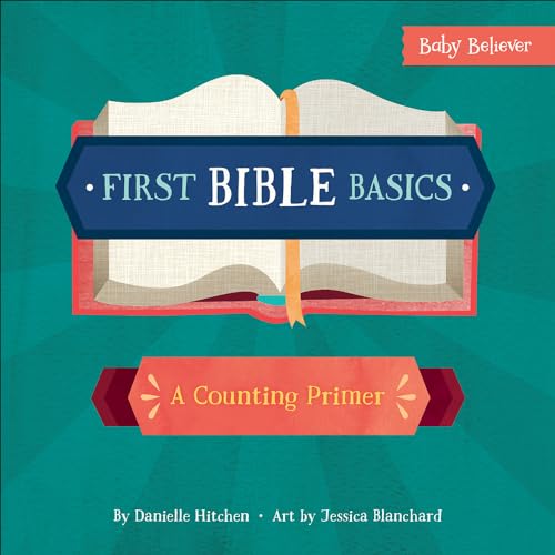 First Bible Basics: A Counting Primer (Baby Believer) von Harvest House Publishers