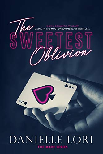 The Sweetest Oblivion (Made, Band 1)