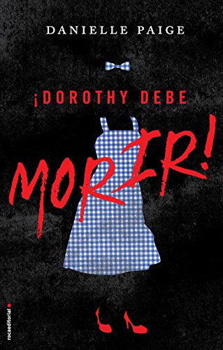 Dorothy Debe Morir (Dorothy Must Die, Band 1)