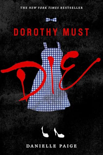 Dorothy Must Die (Dorothy Must Die, 1, Band 1) von HarperCollins