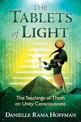 The Tablets of Light: The Teachings of Thoth on Unity Consciousness von Bear & Company