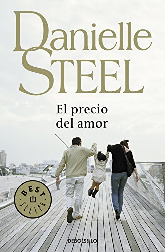 El precio del amor (Bestseller (debolsillo)) von Debolsillo