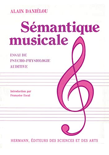 Sémantique musicale: Essai de psychophysiologie auditive (HR.HORS COLLEC.)