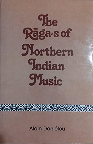The Raga's of Northern Indian Music