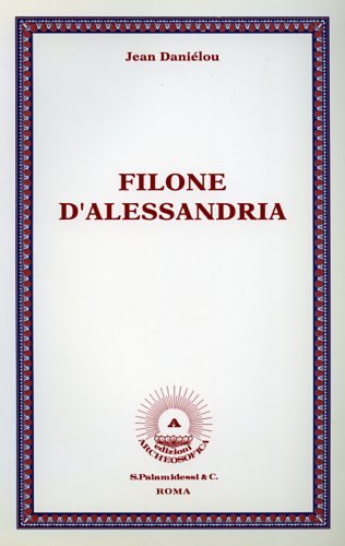 Filone d'Alessandria (I grandi della fede)