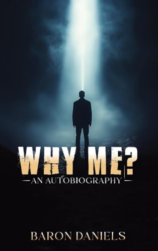 WHY ME?: AN AUTOBIOGRAPHY WHY ME?: AN AUTOBIOGRAPHY von Parker Publishers
