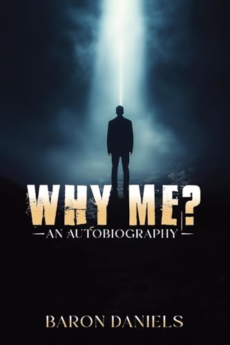WHY ME?: AN AUTOBIOGRAPHY WHY ME?: AN AUTOBIOGRAPHY von Parker Publishers