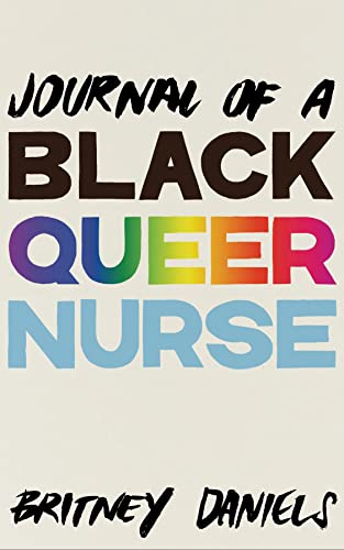 Journal of a Black Queer Nurse Journal of a Black Queer Nurse von Common Notions