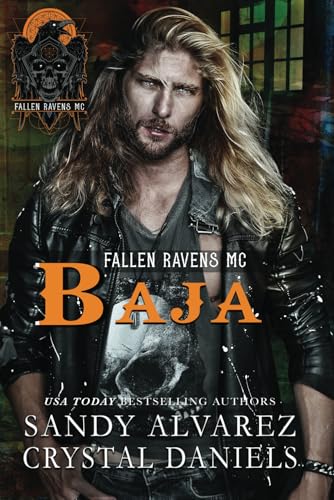 Baja (Fallen Ravens MC, Band 3) von Crystal Daniels