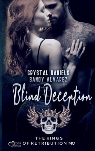 Kings of Retribution MC: Blind Deception von Plaisir d'Amour Verlag