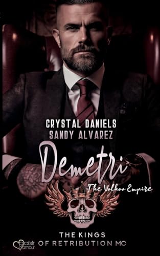Kings of Retribution MC: Demetri (Das Volkov-Imperium) von Plaisir d'Amour Verlag