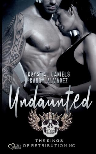 Kings of Retribution MC: Undaunted von Plaisir d'Amour Verlag