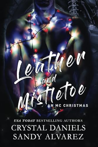 Leather and Mistletoe: An MC Christmas Novella