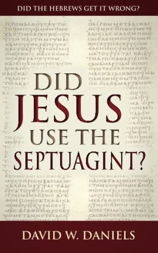 Did Jesus Use The Septuagint?: Did The Hebrews Get It Wrong? von Chick Publications, Incorporated