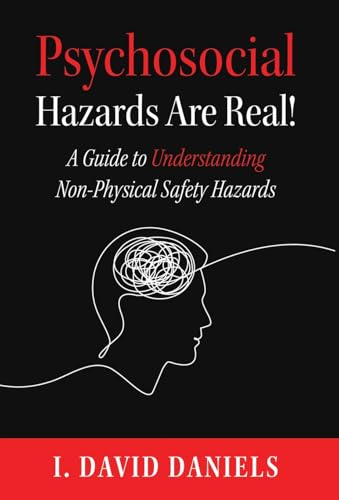 Psychosocial Hazards Are Real! von Manuscripts Publishing
