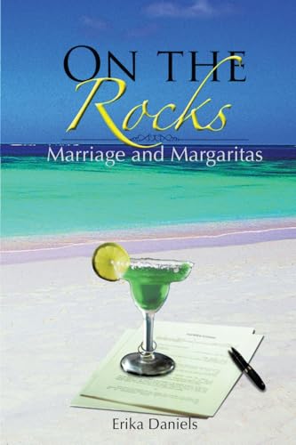 On The Rocks: Marriage and Margaritas von Explora Books