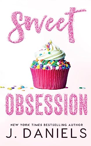 Sweet Obsession: A Friends to Lovers Romance (Sweet Addiction, Band 3)