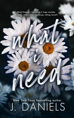 What I Need: A Small Town Friends to Lovers Romance (Alabama Summer, Band 5)