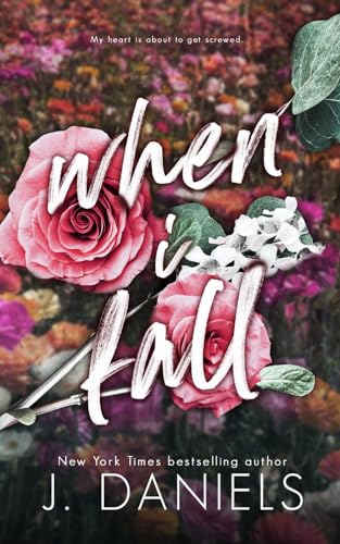 When I Fall: A Small Town Fake Dating Romance (Alabama Summer, Band 3)