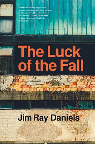 The Luck of the Fall von Michigan State University Press