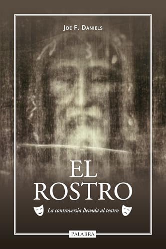 El rostro: La controversia llevada al teatro (Varios títulos) von Ediciones Palabra, S.A.
