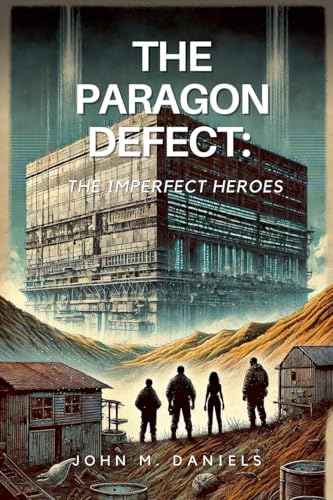 The Paragon Defect: The Imperfect Heroes The Paragon Defect: The Imperfect Heroes von Aurora Inkwell