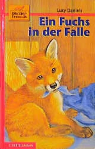 Die Tierfreunde, Bd.12, Ein Fuchs in der Falle (Die kleinen Tierfreunde)