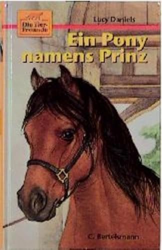 Die Tierfreunde, Bd.2, Ein Pony namens Prinz Die Tierfreunde, Bd.2, Ein Pony namens Prinz