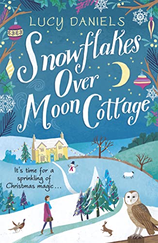 Snowflakes over Moon Cottage: a winter love story set in the Yorkshire Dales, the perfect festive romance for 2023 (Animal Ark Revisited) von Hodder Paperback