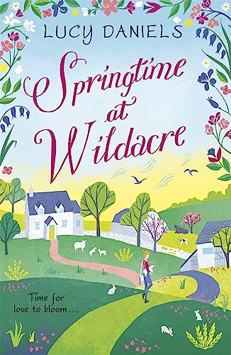 Springtime at Wildacre: the gorgeously uplifting, feel-good romance (Animal Ark Revisited) von Hodder Paperbacks