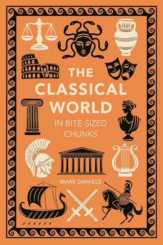 The Classical World in Bite-Sized Chunks von Michael O'Mara Books