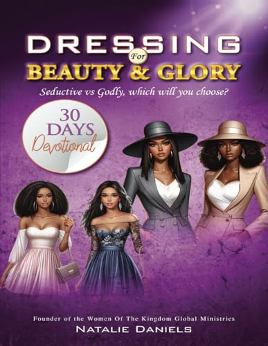 Dressing for Beauty and Glory: 30 days devotional book von Independently published