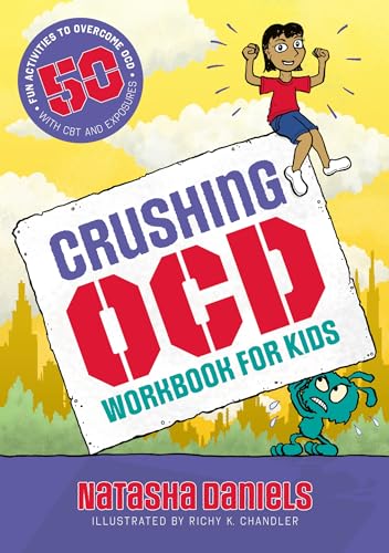 Crushing OCD Workbook for Kids: 50 Fun Activities to Overcome OCD With CBT and Exposures von Jessica Kingsley Publishers