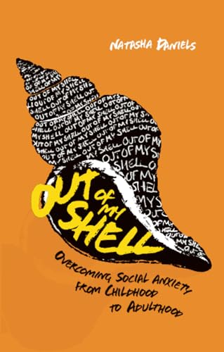 Out of My Shell: Overcoming Social Anxiety from Childhood to Adulthood