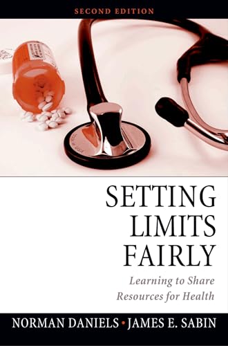 Setting Limits Fairly: Learning to Share Resources for Health von Oxford University Press, USA