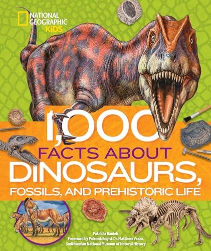 1,000 Facts About Dinosaurs, Fossils, and Prehistoric Life von National Geographic