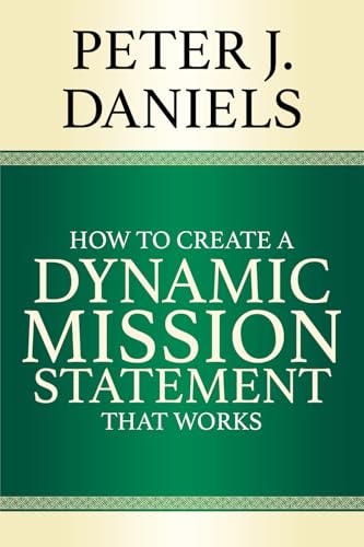 How to Create a Dynamic Mission Statement That Works von LionCrest Media