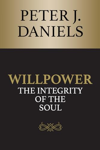 Willpower: The Integrity of the Soul von LionCrest Media