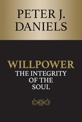 Willpower: The Integrity of the Soul von LionCrest Media
