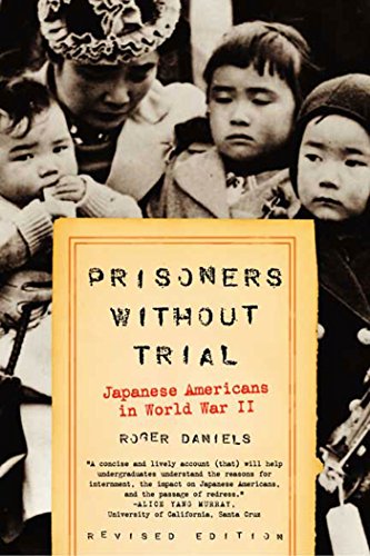 Prisoners Without Trial: Japanese Americans In World War II (CRITICAL ISSUE) von Hill & Wang